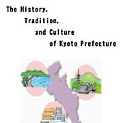 The History Tradition and Culture of Kyoto PrefecturẽTlC